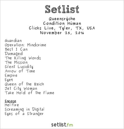 Queensrÿche at Clicks Live, Tyler, TX, USA Setlist
