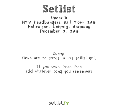Unearth at Hellraiser, Leipzig, Germany Setlist
