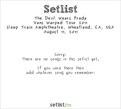 The Devil Wears Prada at Warped Tour 2011 Setlist