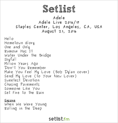 Adele at Staples Center, Los Angeles, CA, USA Setlist