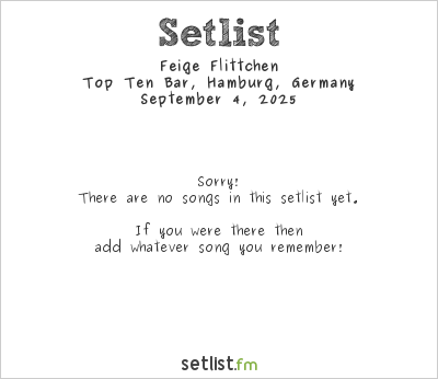 Feige Flittchen at Top Ten Bar, Hamburg, Germany Setlist