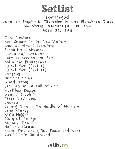 Eyehategod at Big Shots, Valparaiso, IN, USA Setlist