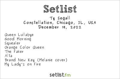 Ty Segall at Constellation, Chicago, IL, USA Setlist