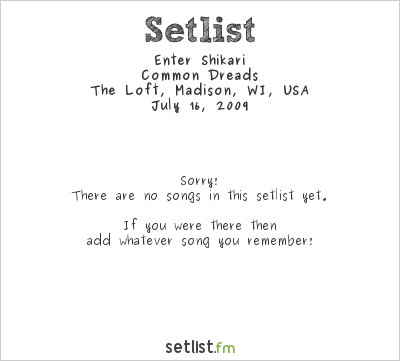 Enter Shikari at The Loft, Madison, WI, USA Setlist