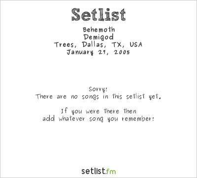 Behemoth at Trees, Dallas, TX, USA Setlist