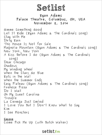 Ryan Adams at Palace Theatre, Columbus, OH, USA Setlist