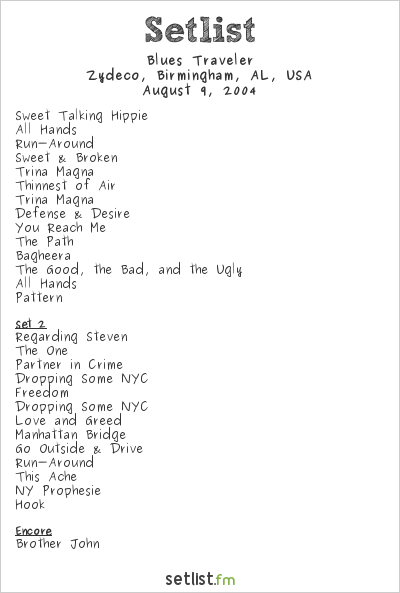 Blues Traveler at Zydeco, Birmingham, AL, USA Setlist