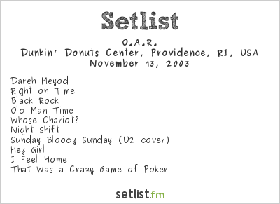 O.A.R. at Dunkin' Donuts Center, Providence, RI, USA Setlist