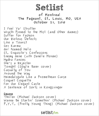 of Montreal at The Pageant, St. Louis, MO, USA Setlist
