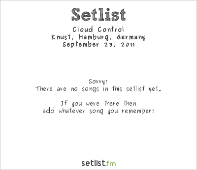 Cloud Control at Reeperbahn Festival 2011 Setlist