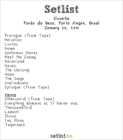 Eluveitie at Porão do Beco, Porto Alegre, Brazil Setlist