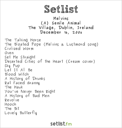 Melvins at The Village, Dublin, Ireland Setlist