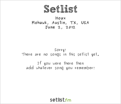 Hoax at Chaos in Tejas 2012 Setlist