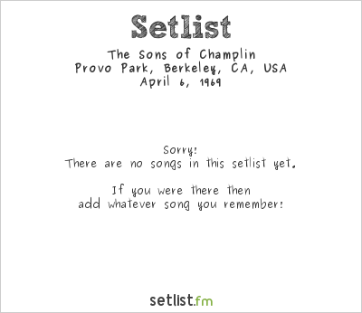 The Sons of Champlin at Provo Park, Berkeley, CA, USA Setlist