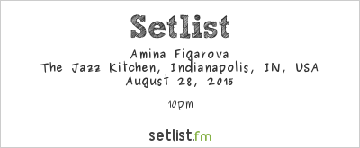 Amina Figarova at The Jazz Kitchen, Indianapolis, IN, USA Setlist