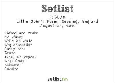 FIDLAR at Reading Festival 2015 Setlist