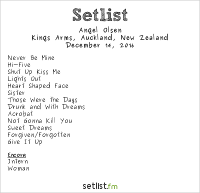 Angel Olsen at Kings Arms, Auckland, New Zealand Setlist