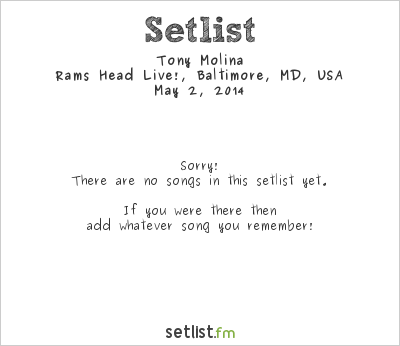 Tony Molina at Rams Head Live!, Baltimore, MD, USA Setlist