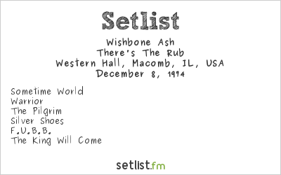 Wishbone Ash at Western Hall, Macomb, IL, USA Setlist