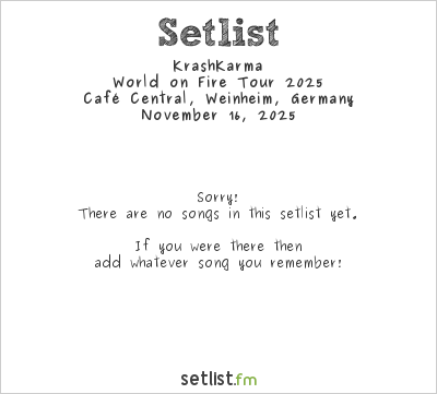 KrashKarma at Café Central, Weinheim, Germany Setlist