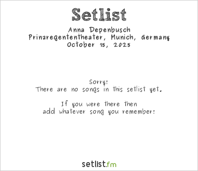 Anna Depenbusch at Prinzregententheater, Munich, Germany Setlist