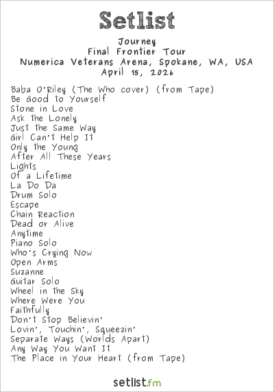 Journey at Numerica Veterans Arena, Spokane, WA, USA Setlist