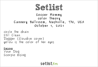 Soccer Mommy at Cannery Ballroom, Nashville, TN, USA Setlist
