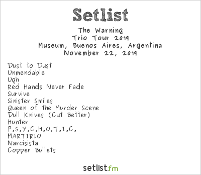 The Warning at Museum, Buenos Aires, Argentina Setlist