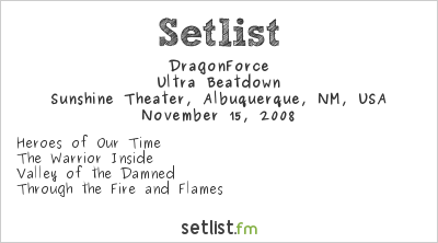 DragonForce at Sunshine Theater, Albuquerque, NM, USA Setlist