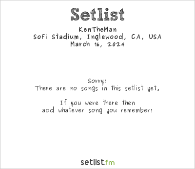 KenTheMan at Rolling Loud California 2024 Setlist