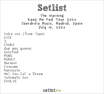 The Warning at Mad Cool Festival 2024 Setlist