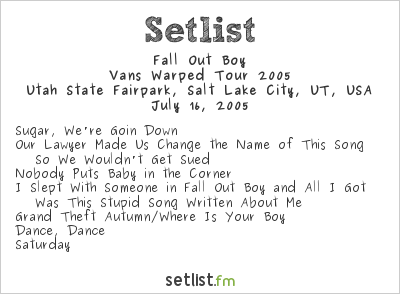 Fall Out Boy at Warped Tour 2005 Setlist