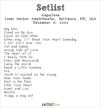 Augustana at Inner Harbor Amphitheater, Baltimore, MD, USA Setlist