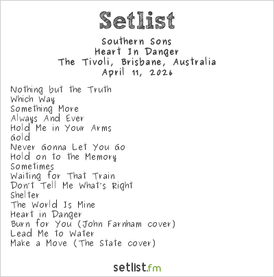 Southern Sons at The Tivoli, Brisbane, Australia Setlist