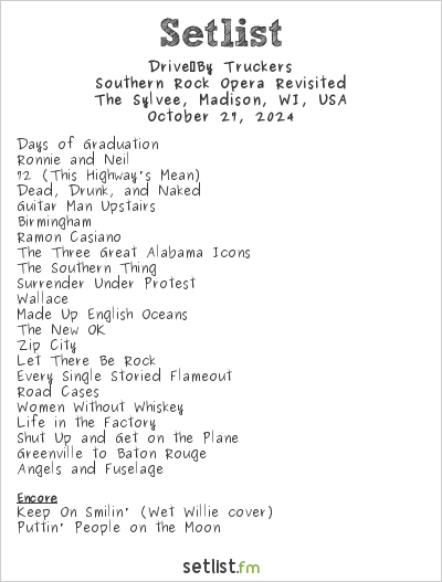 Drive‐By Truckers at The Sylvee, Madison, WI, USA Setlist