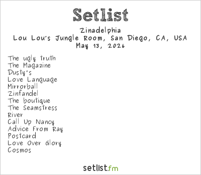 Zinadelphia at Lou Lou’s Jungle Room, San Diego, CA, USA Setlist