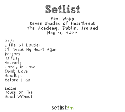 Mimi Webb at The Academy, Dublin, Ireland Setlist