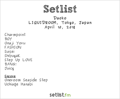 Daoko at LIQUIDROOM, Tokyo, Japan Setlist
