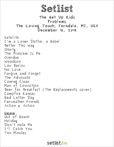 The Get Up Kids at The Loving Touch, Ferndale, MI, USA Setlist