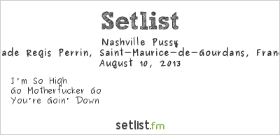 Nashville Pussy at Sylak Open Air 2013 Setlist