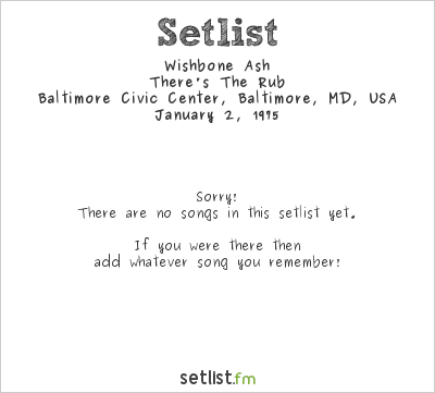 Wishbone Ash at Baltimore Civic Center, Baltimore, MD, USA Setlist