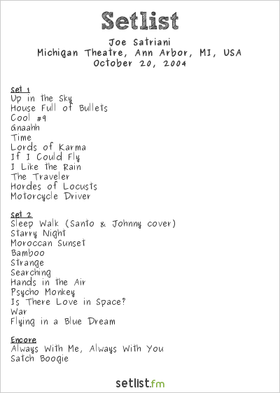 Joe Satriani at Michigan Theatre, Ann Arbor, MI, USA Setlist