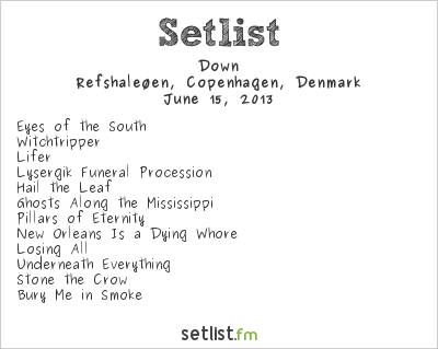 Down at Copenhell 2013 Setlist