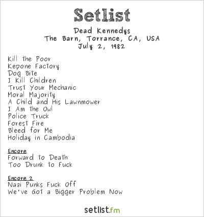 Dead Kennedys at The Barn, Torrance, CA, USA Setlist