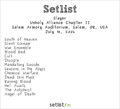 Slayer at Salem Armory Auditorium, Salem, OR, USA Setlist