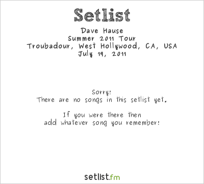 Dave Hause at Troubadour, West Hollywood, CA, USA Setlist