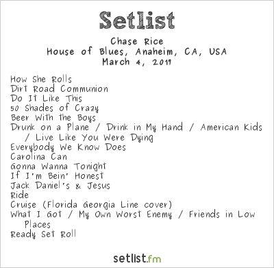Chase Rice at House of Blues, Anaheim, CA, USA Setlist