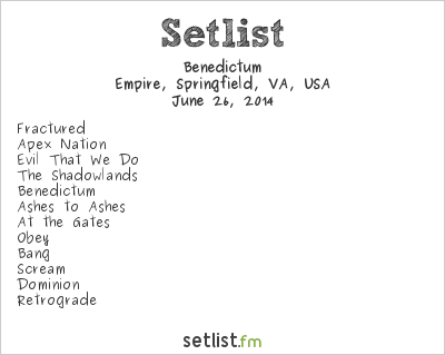 Benedictum at Empire, Springfield, VA, USA Setlist