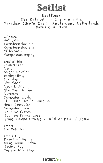 Kraftwerk at Paradiso (Grote Zaal), Amsterdam, Netherlands Setlist
