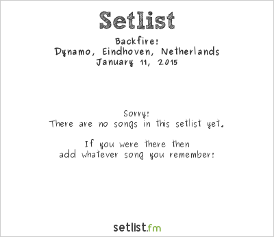 Backfire! at Dynamo, Eindhoven, Netherlands Setlist